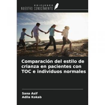 Asif, Sana: Comparación del estilo de crianza en pacientes con TOC e individuos normales