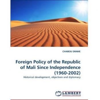 Foreign Policy of the Republic of Mali Since Independence
