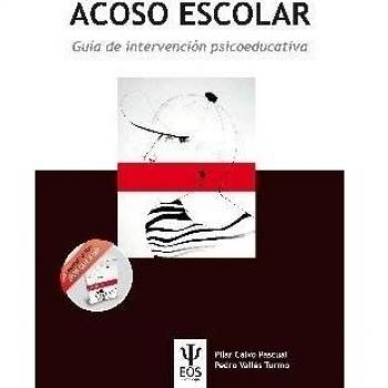 ACOSO ESCOLAR. Guía de Intervención Psicoeducativa.