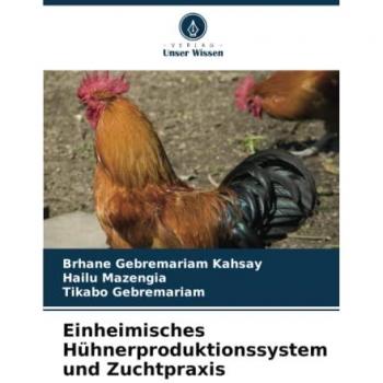 Einheimisches Hühnerproduktionssystem und Zuchtpraxis: DE