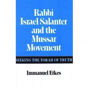 Rabbi Israel Salanter and the Mussar Movement