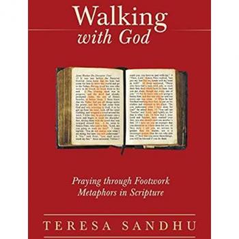 Walking with God: Praying Through Footwork Metaphors in Scripture