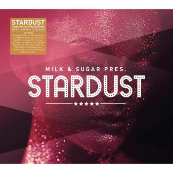 Milk & Sugar pres. Stardust