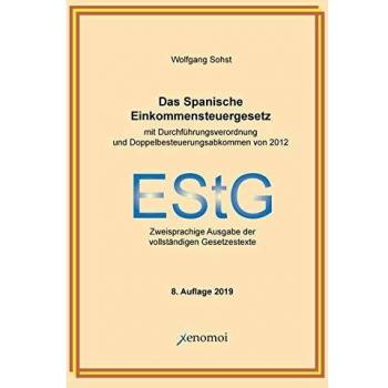 Das spanische Einkommensteuergesetz mit Durchführungsverordnung: Vollständige, zweisprachige Ausgabe