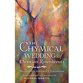 The Chymical Wedding of Christian Rosenkreutz
