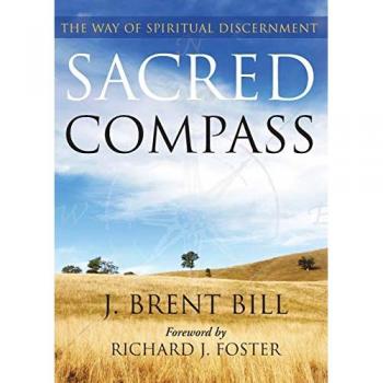 Bill, J Brent: Sacred Compass