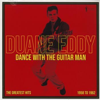 Duane Eddy : Danse avec l'homme à la guitare