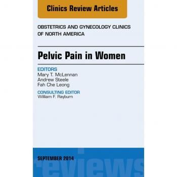 Vitalsource Technologies, Inc. Pelvic Pain in Women, An Issue of Obstetrics and Gynecology Clinics