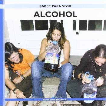 SABER PARA VIVIR, ALCOHOL