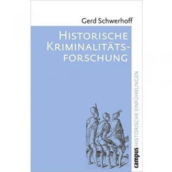 Historische Kriminalitätsforschung