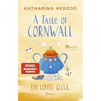 Rowohlt Taschenbuch A Taste of Cornwall: Ein Löffel Glück