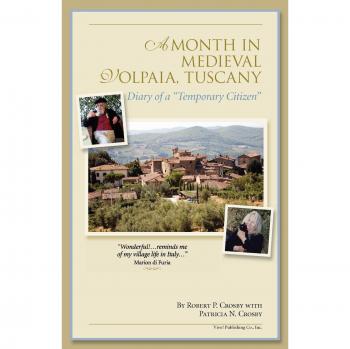 A Month in Medieval Volpaia Tuscany