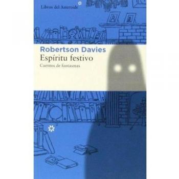 ESPÍRITU FESTIVO. CUENTOS DE FANTASMAS

CUENTOS DE FANTASMAS