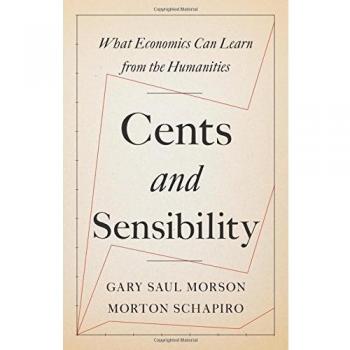 Cents and Sensibility : What Economics Can Learn from the Humanities