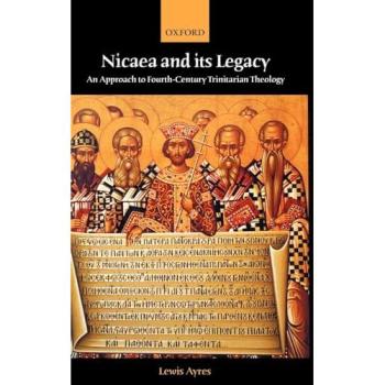 Nicaea and Its Legacy
