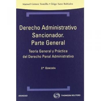 Derecho Administrativo Sancionador. Parte General: Teoría General y Práctica del Derecho Penal Administrativo (Tapa dura).