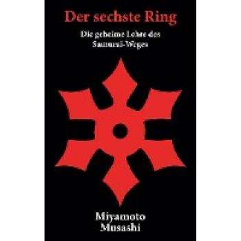Miyamoto, Musashi: Der sechste Ring