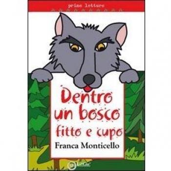 Dentro un bosco fitto e cupo