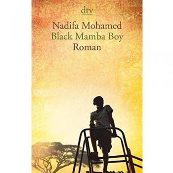 Nadifa Mohamed Black Mamba Boy: Roman