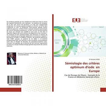 Sémiologie des critères optimum d'iode en Europe: Cas de l'Europe de l'Ouest. Exemple de la France en Médecine Générale à Paris.