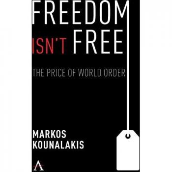 Kounalakis, Markos: Freedom Isn't Free
