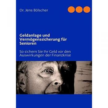 Geldanlage und Vermögenssicherung für Senioren