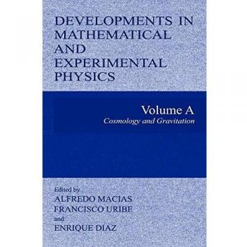 Developments in Mathematical and Experimental Physics: Volume A: Cosmology and Gravitation