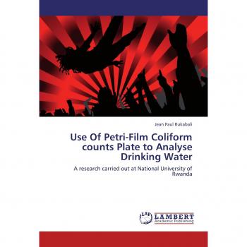 Use Of Petri-Film Coliform counts Plate to Analyse Drinking Water