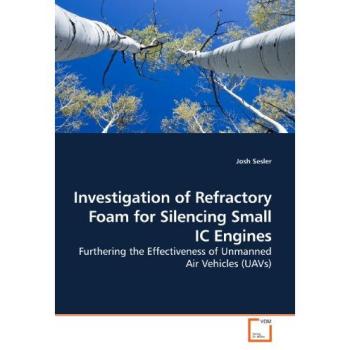 Investigation of Refractory Foam for Silencing Small IC Engines: Furthering the Effectiveness of Unmanned Air Vehicles