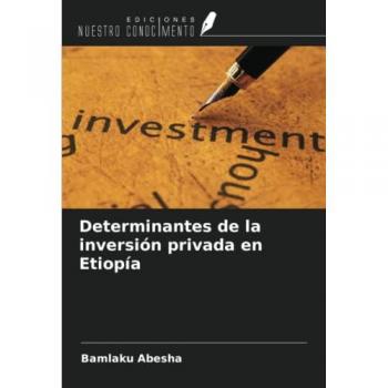 Determinantes de la inversión privada en Etiopía