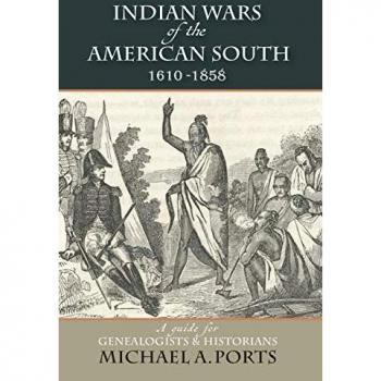 Ports, Michael A.: Indian Wars of the American South, 1610-1858