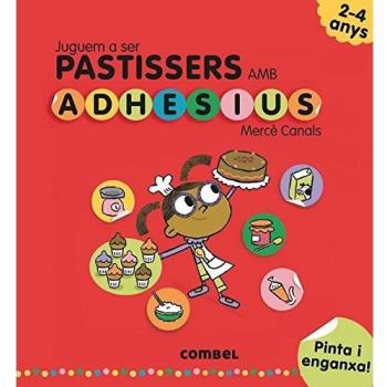 JUGUEM A SER PASTISSERS AMB ADHESIUS