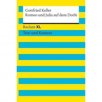 Romeo und Julia auf dem Dorfe: Reclam XL