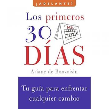 Los primeros 30 dias/ The First 30 Days, Adelante (Go Ahead)