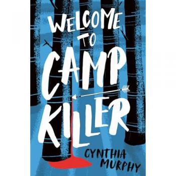 Cynthia Murphy Welcome To Camp Killer