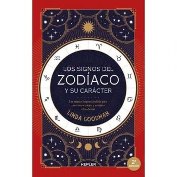 Los signos del Zodíaco y su carácter: Un manual imprescindible para conocernos mejor y entender a los demás (Tapa blanda).