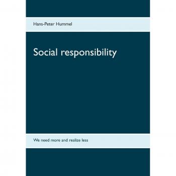 Social responsibility: We need more and realize less