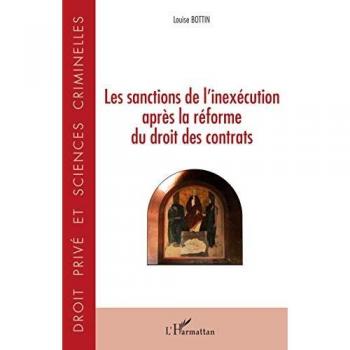 Les sanctions de l'inexécution après la réforme du droit des contrats (Droit privé et sciences criminelles)