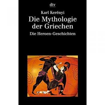 Die Mythologie der Griechen