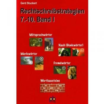 Gerd Stuckert Rechtschreibstrategien 7.-10. Jahrgangsstufe. Band 1: Leichter Und Erfolgreicher Zum Richtigen Schreiben