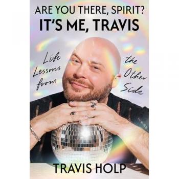 Travis Holp Are You There, Spirit? It's Me, Travis