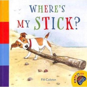 Wheres My Stick by Fifi Colston