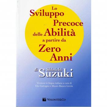 Lo sviluppo precoce delle abilità a partire da zero anni