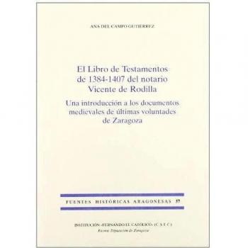 El libro de testamentos de 1384-1407 del notario Vicente de Rodilla