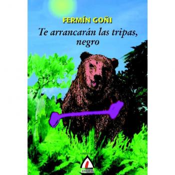 Te arrancarán las tripas, negro