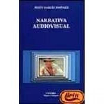Narrativa Audiovisual / Audiovisual Narrative, Signo E Imagen / Sign and Image