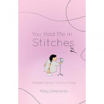 Delacerda, Mary: You Had Me In Stitches