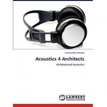 Acoustics 4 Architects: Architectural Acoustics