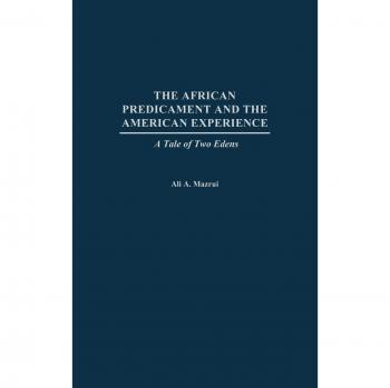 The African Predicament and the American Experience