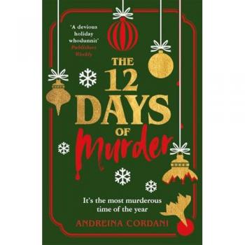 The Twelve Days Of Murder: The Perfect Festive Whodunnit To Gift This Christmas